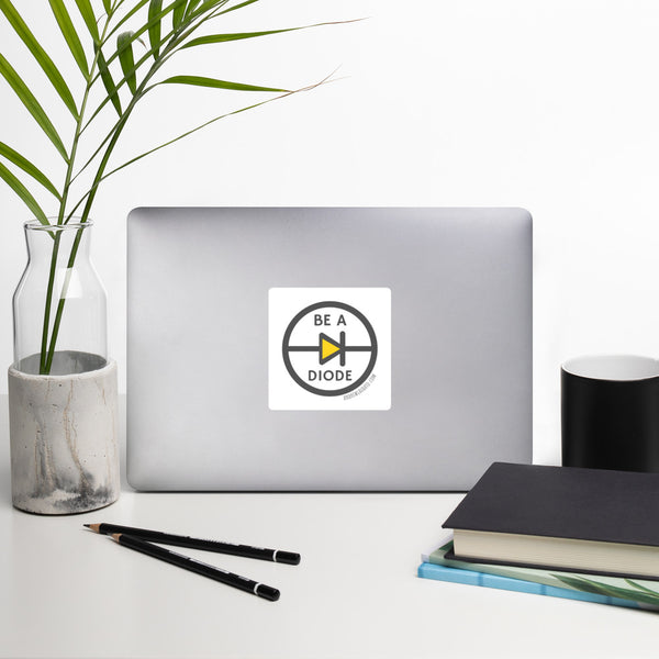 Be A Diode Vinyl Stickers