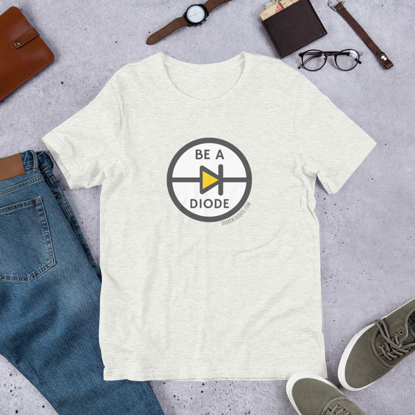 Be A Diode Short-Sleeve Unisex T-Shirt