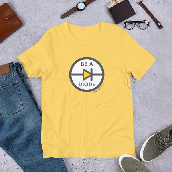 Be A Diode Short-Sleeve Unisex T-Shirt